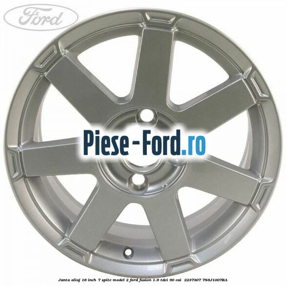 Janta aliaj 16 inch, 7 spite model 2 Ford Fusion 1.6 TDCi 90 cai  #469838972F