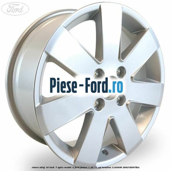 Janta aliaj 16 inch, 7 spite model 3 Ford Fusion 1.25 75 cai benzina #5ECD2EED2C