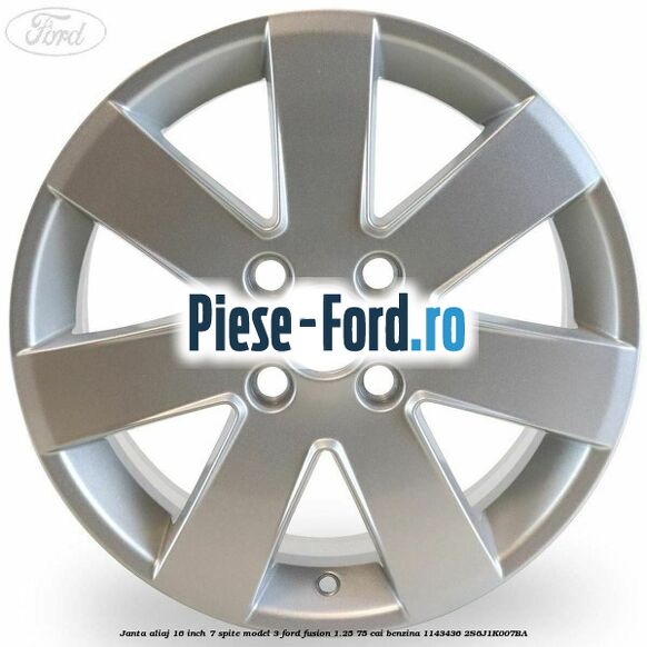 Janta aliaj 16 inch, 7 spite model 3 Ford Fusion 1.25 75 cai benzina #5ECD2EED2C