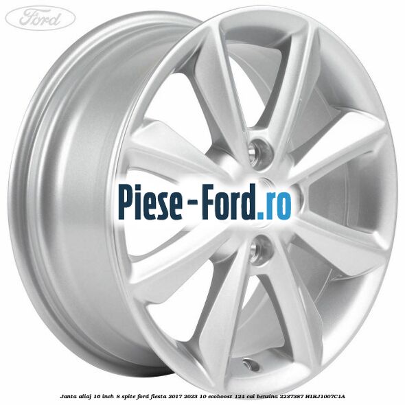 Janta aliaj 16 inch, 8 spite Ford Fiesta 2017-2023 1.0 EcoBoost 124 cai #2112FC21EC