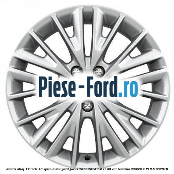 Janta aliaj 17 inch, 10 spite duble Ford Focus 2011-2014 1.6 Ti 85 cai benzina