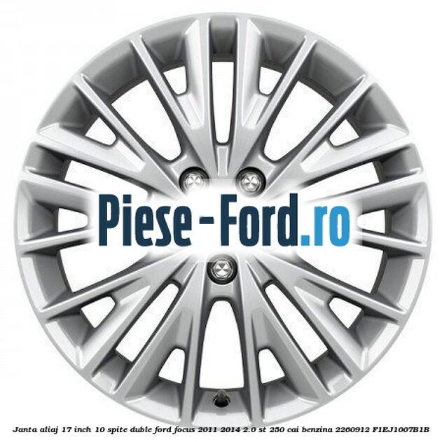 Janta aliaj 17 inch, 10 spite duble Ford Focus 2011-2014 2.0 ST 250 cai benzina