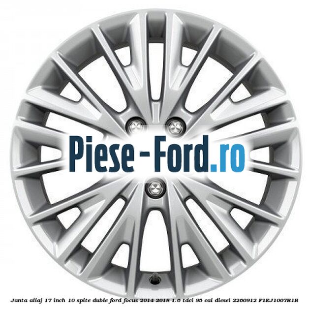 Janta aliaj 17 inch, 10 spite duble Ford Focus 2014-2018 1.6 TDCi 95 cai diesel