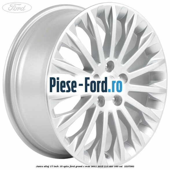 Janta aliaj 17 inch, 15 spite Ford Grand C-Max 2011-2015 2.0 TDCi 163 cai #FFCDE9AC4B