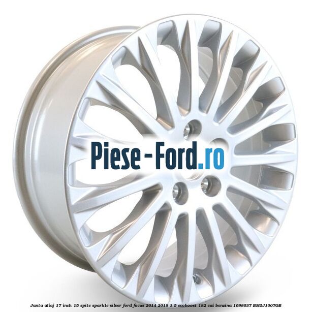 Janta aliaj 17 inch, 15 spite argintiu Ford Focus 2014-2018 1.5 EcoBoost 182 cai benzina