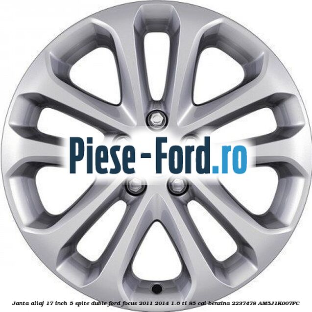Janta aliaj 17 inch, 5 spite duble Ford Focus 2011-2014 1.6 Ti 85 cai benzina