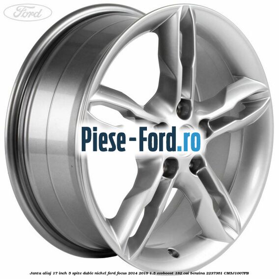 Janta aliaj 17 inch, 5 spite duble nichel Ford Focus 2014-2018 1.5 EcoBoost 182 cai benzina