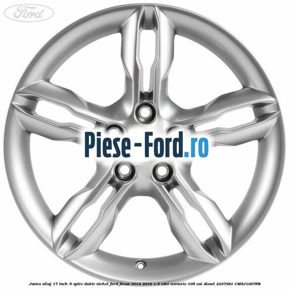 Janta aliaj 17 inch, 5 spite duble nichel Ford Focus 2014-2018 1.5 TDCi ECOnetic 105 cai diesel #E673DFF6E7