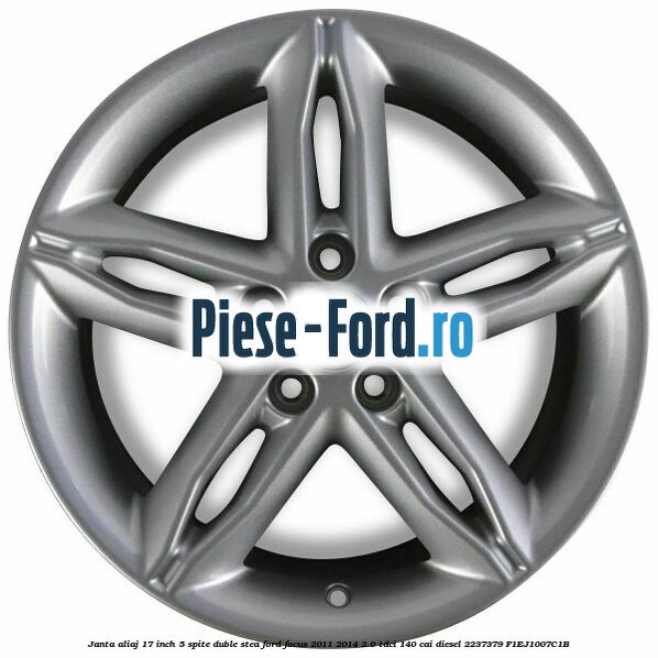 Janta aliaj 17 inch, 5 spite duble stea Ford Focus 2011-2014 2.0 TDCi 140 cai diesel #6FDBAB7819