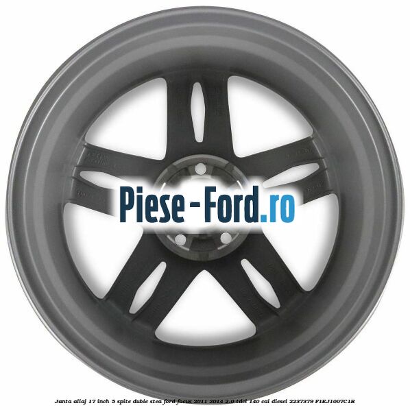 Janta aliaj 17 inch, 5 spite duble stea Ford Focus 2011-2014 2.0 TDCi 140 cai diesel #6FDBAB7819