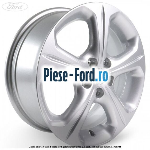 Janta aliaj 17 inch 5 spite Ford Galaxy 2007-2014 2.0 EcoBoost 199 cai benzina #E3EC0565BD
