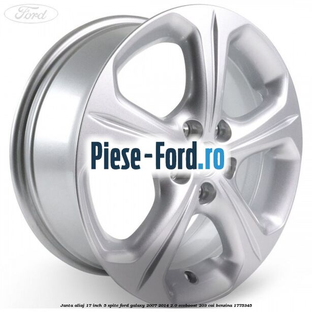 Janta aliaj 17 inch 5 spite Ford Galaxy 2007-2014 2.0 EcoBoost 203 cai benzina #2A0CBD6E1B