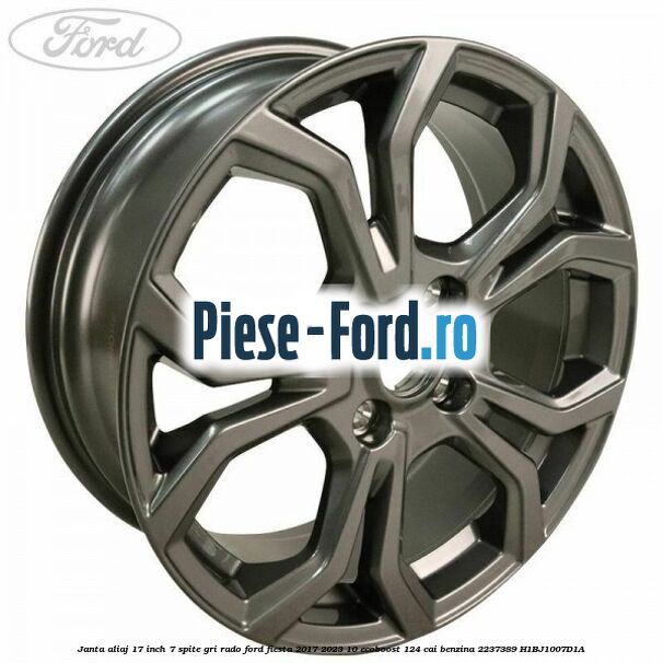 janta aliaj 17 inch, 7 spite gri rado Ford Fiesta 2017-2023 1.0 EcoBoost 124 cai #38C60C9223