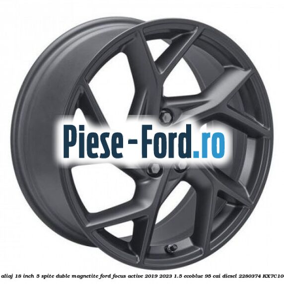 Janta aliaj 18 inch, 5 spite duble magnetite Ford Focus Active 2019-2023 1.5 EcoBlue 95 cai diesel #FC7E7917A7