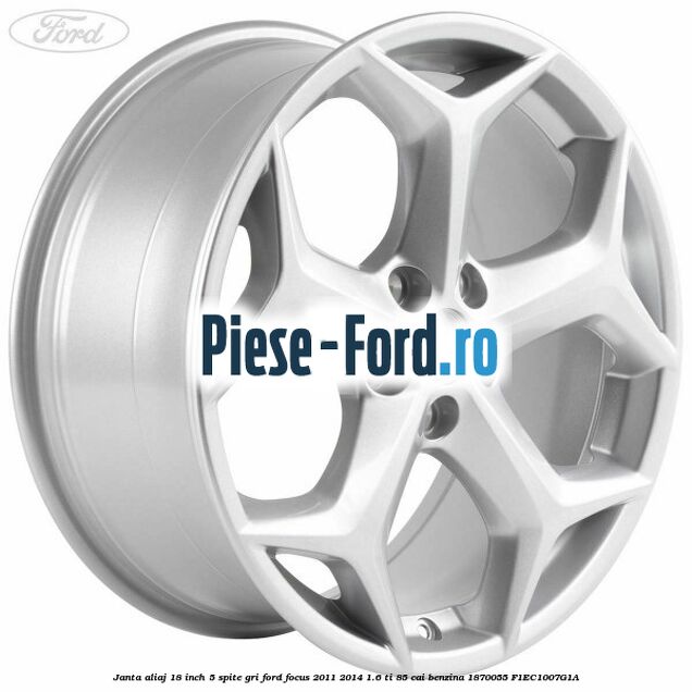 Janta aliaj 18 inch, 5 spite design Y argintiu Ford Focus 2011-2014 1.6 Ti 85 cai benzina