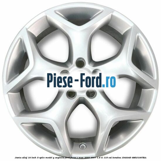 Janta aliaj 18 inch, 5 spite model Y argintiu Ford Focus C-Max 2003-2007 1.6 Ti 115 cai benzina #4BEE3D553B