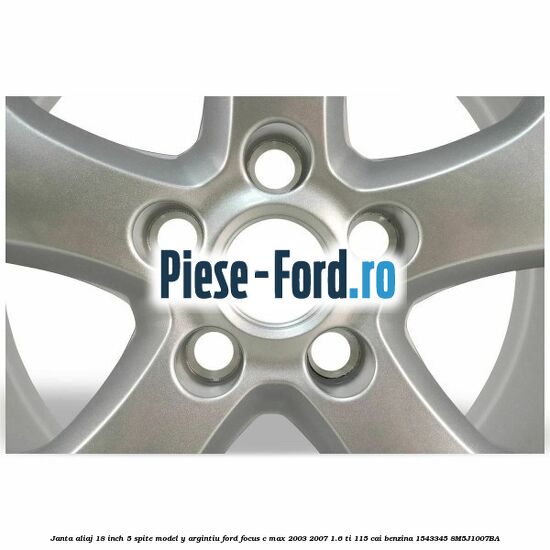 Janta aliaj 18 inch, 5 spite model Y argintiu Ford Focus C-Max 2003-2007 1.6 Ti 115 cai benzina #4BEE3D553B