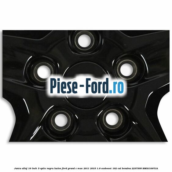 Janta aliaj 18 inch, 5 spite negru lucios Ford Grand C-Max 2011-2015 1.6 EcoBoost 182 cai benzina #B46FCABC8F
