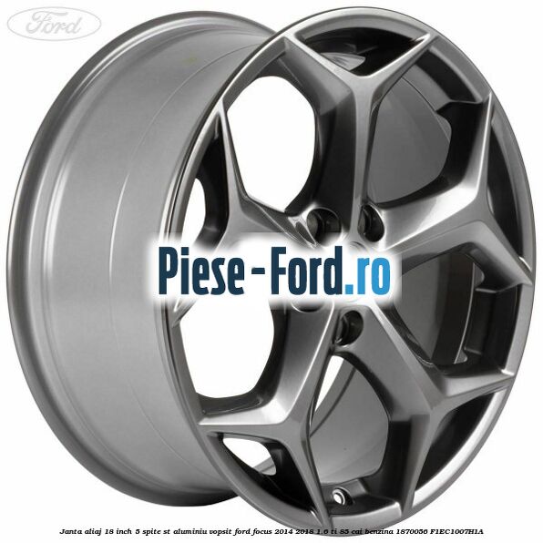Janta aliaj 18 inch, 5 spite ST aluminiu vopsit Ford Focus 2014-2018 1.6 Ti 85 cai benzina