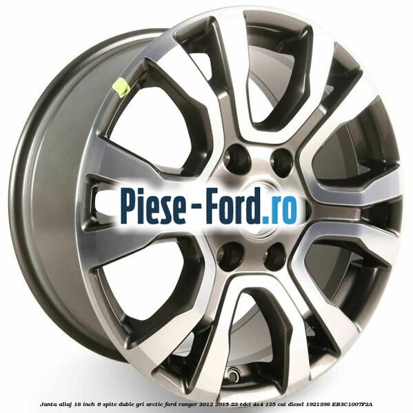 Janta aliaj 18 inch, 6 spite duble gri arctic Ford Ranger 2012-2015 2.2 TDCi 4x4 125 cai #A6CDA446B9
