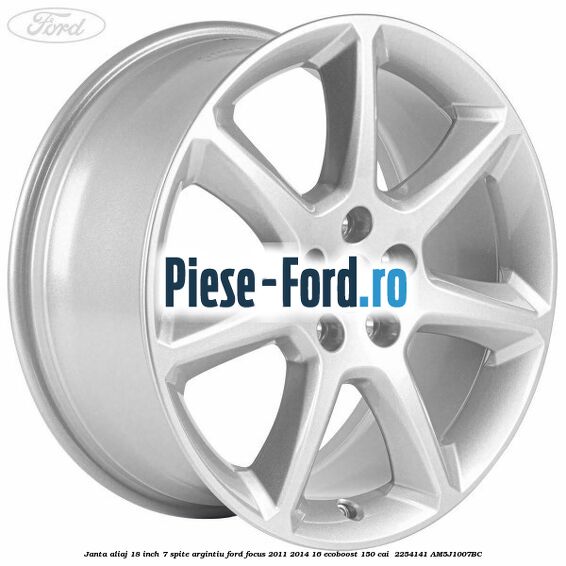 Janta aliaj 18 inch, 7 spite argintiu Ford Focus 2011-2014 1.6 EcoBoost 150 cai #5B2074DCCA