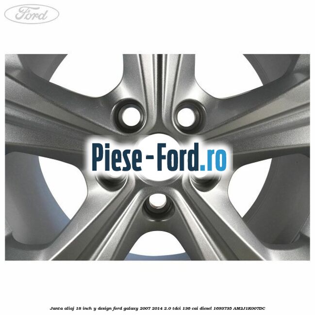 Janta aliaj 18 inch, Y design Ford Galaxy 2007-2014 2.0 TDCi 136 cai diesel #A7A16DBB7D