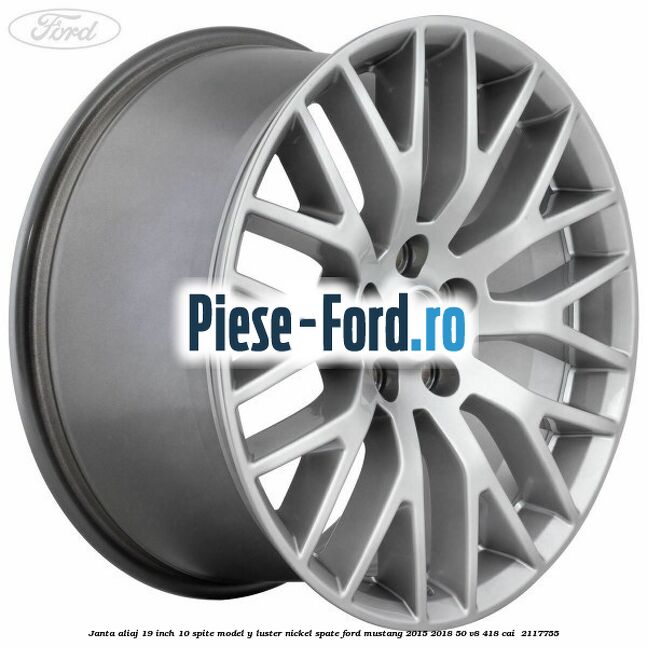 Janta aliaj 19 inch, 10 spite model Y luster nickel spate Ford Mustang 2015-2018 5.0 V8 418 cai #4B5C34E1E6