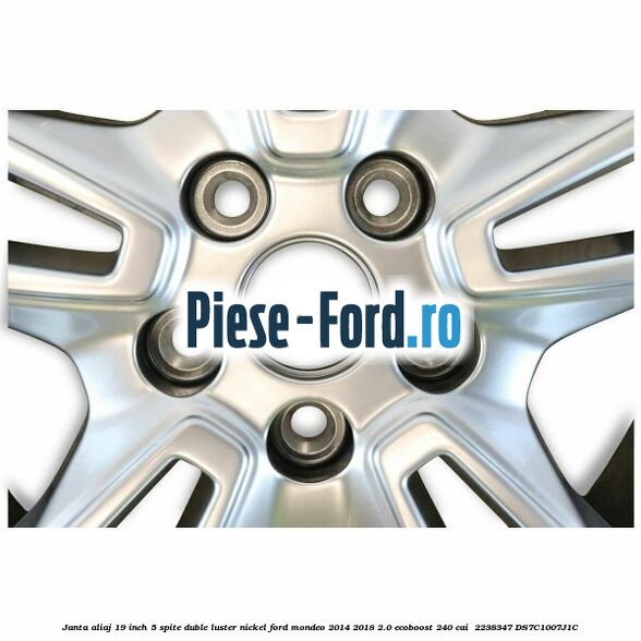 Janta aliaj 19 inch, 5 spite duble luster nickel Ford Mondeo 2014-2018 2.0 EcoBoost 240 cai  #F4163457CF