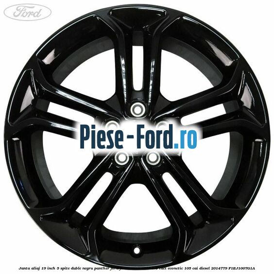 Janta aliaj 19 inch, 5 spite duble negru panther Ford Focus 2014-2018 1.5 TDCi ECOnetic 105 cai diesel #74176C2E59