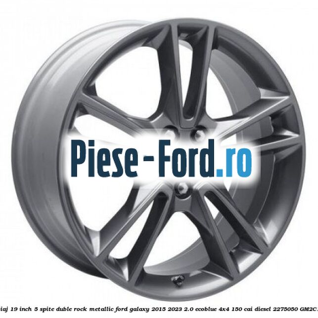 Janta aliaj 19 inch, 5 spite duble Rock Metallic Ford Galaxy 2015-2023 2.0 EcoBlue 4x4 150 cai diesel #451200913E