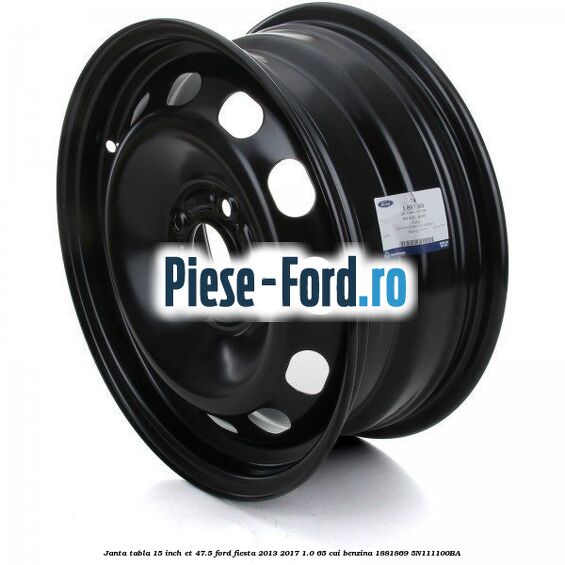 Janta tabla 15 inch ET 47.5 Ford Fiesta 2013-2017 1.0 65 cai benzina #9A5E9479CF