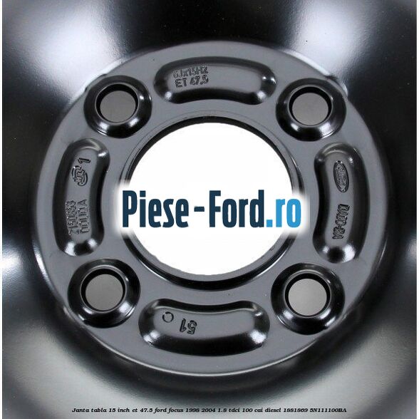 Janta tabla 15 inch ET 47.5 Ford Focus 1998-2004 1.8 TDCi 100 cai diesel #56B55914AE