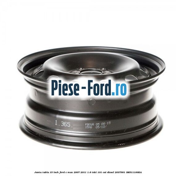 Janta tabla 15 inch Ford C-Max 2007-2011 1.6 TDCi 101 cai diesel #B4872945C6