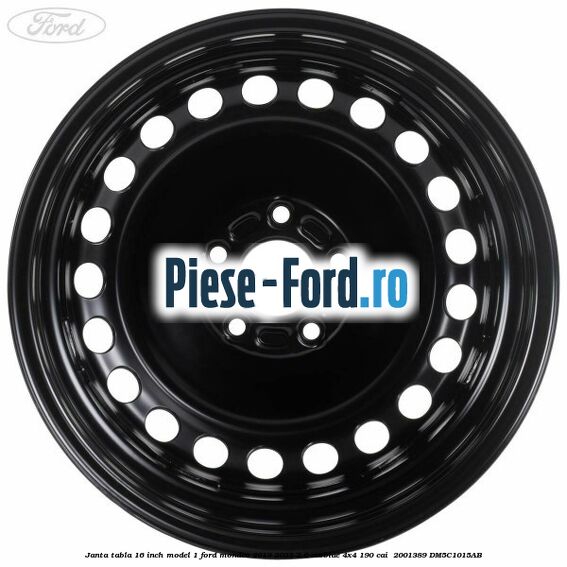 Janta tabla 16 inch model 1 Ford Mondeo 2019-2023 2.0 EcoBlue 4x4 190 cai  #C0FAD81626