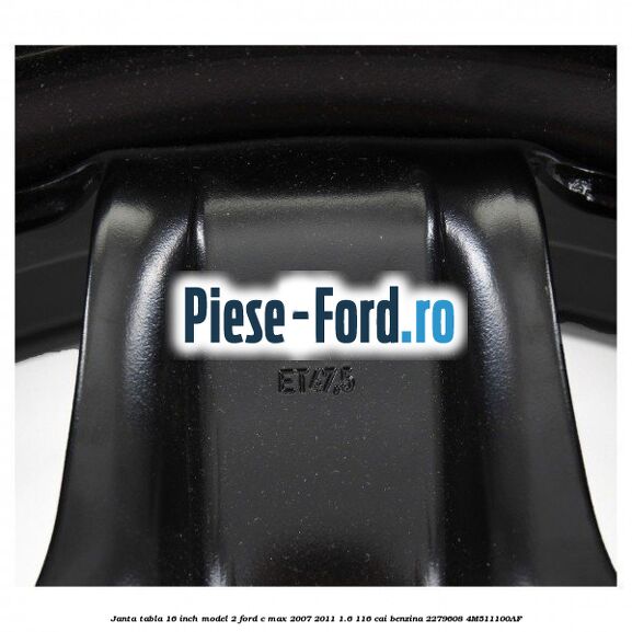 Janta tabla 16 inch model 2 Ford C-Max 2007-2011 1.6 116 cai benzina #558CCEEEFC