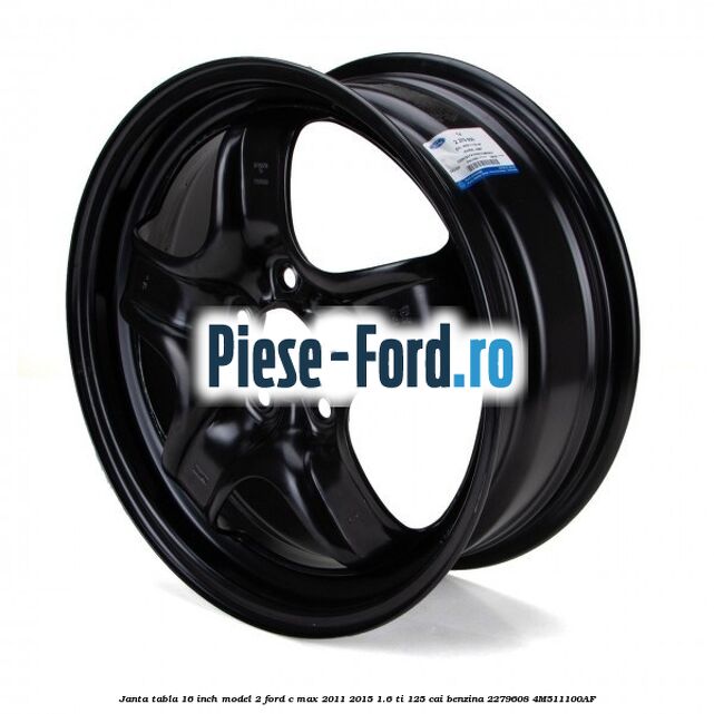 Janta tabla 16 inch model 2 Ford C-Max 2011-2015 1.6 Ti 125 cai benzina #184CB1273E