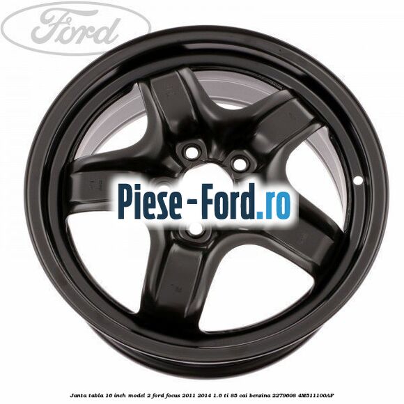 Janta tabla 16 inch model 1 Ford Focus 2011-2014 1.6 Ti 85 cai benzina