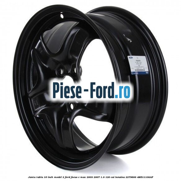 Janta tabla 16 inch model 2 Ford Focus C-Max 2003-2007 1.8 120 cai benzina #1F685D8D9D