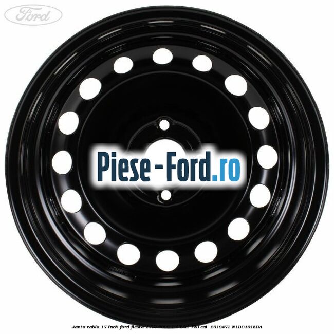 Janta tabla 17 inch Ford Fiesta 2017-2023 1.5 TDCi 120 cai  #C8AC885ABD