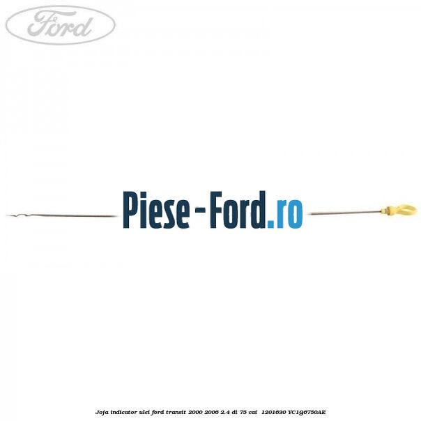 Joja indicator ulei Ford Transit 2000-2006 2.4 DI 75 cai  #482282CBE2
