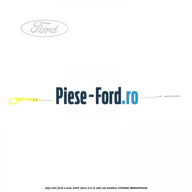 Garnitura sorb ulei Ford S-Max 2007-2014 2.5 ST 220 cai benzina