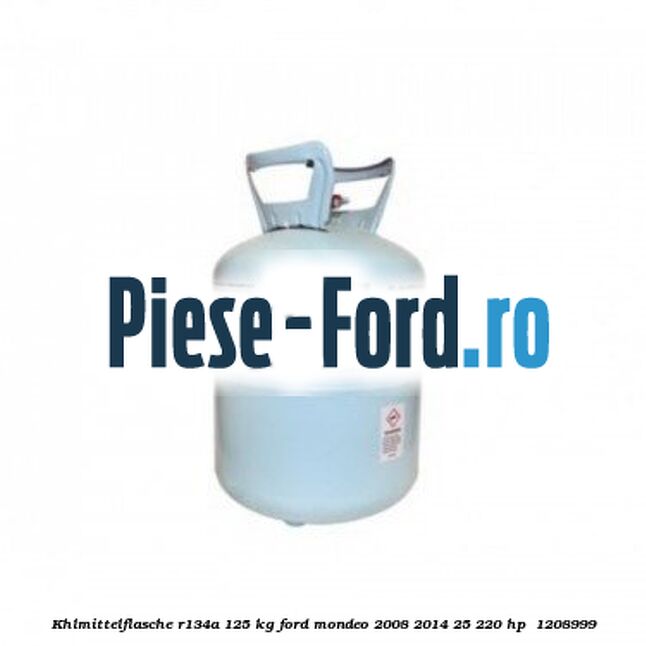 Kühlmittelflasche R134A 12,5 kg Ford Mondeo 2008-2014 2.5 220 HP #6B62A57C4E