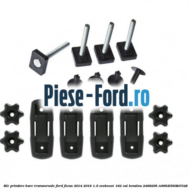 Kit prindere bare transversale Ford Focus 2014-2018 1.5 EcoBoost 182 cai benzina
