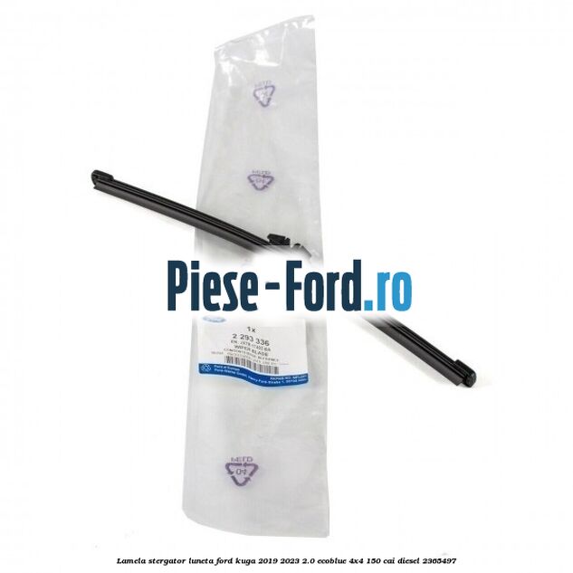 Lamela stergator luneta Ford Kuga 2019-2023 2.0 EcoBlue 4x4 150 cai #E45D5A78F6