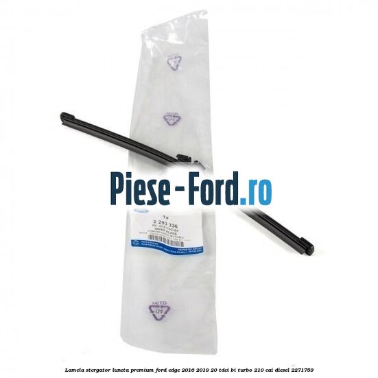 Lamela stergator luneta premium Ford Edge 2016-2018 2.0 TDCi Bi-Turbo 210 cai #CB91AE5C5B