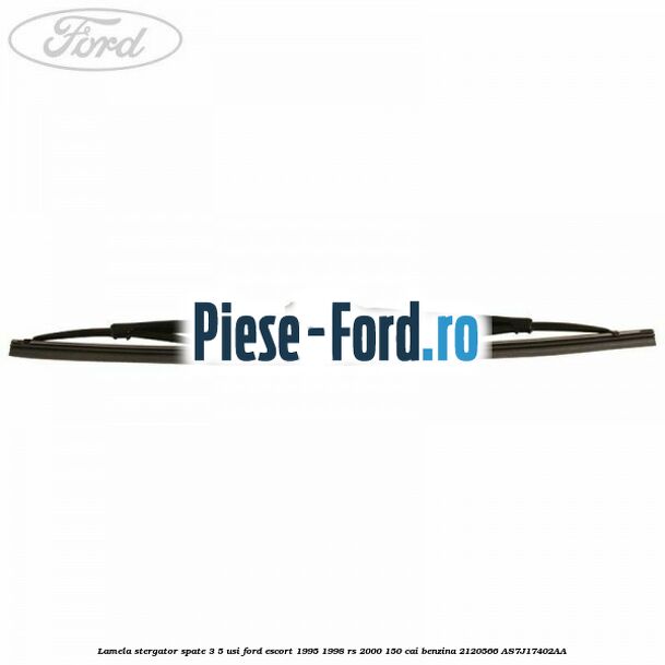 Lamela stergator spate 3/5 usi Ford Escort 1995-1998 RS 2000 150 cai benzina #DBABCD7B99