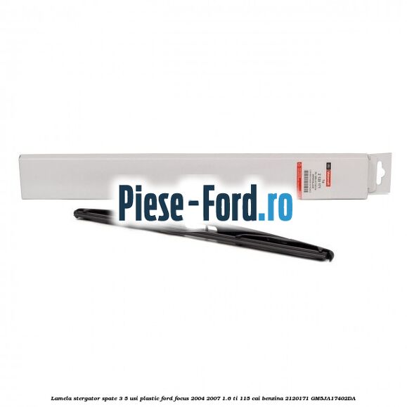 Lamela stergator spate 3/5 usi plastic Ford Focus 2004-2007 1.6 Ti 115 cai benzina #4A4B5AD5D9