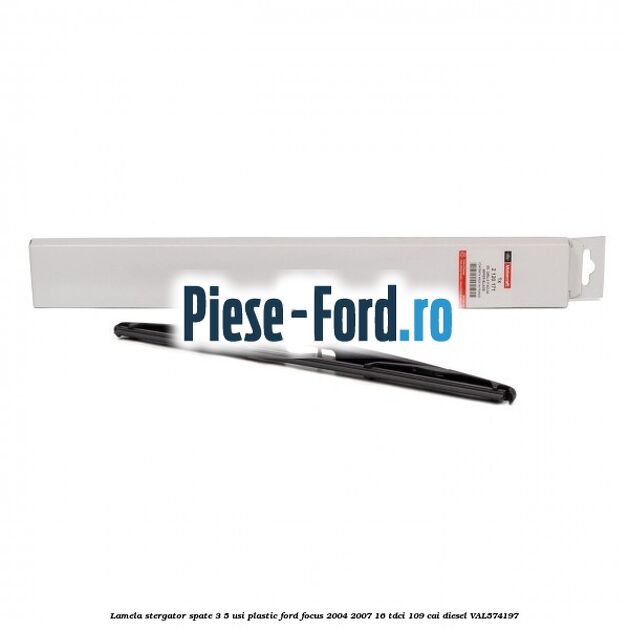 Lamela stergator spate 3/5 usi plastic Ford Focus 2004-2007 1.6 TDCi 109 cai #B34EE92756