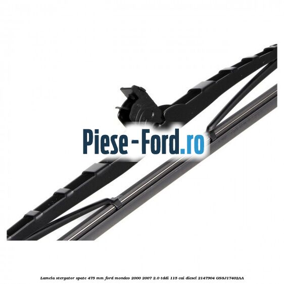 Lamela stergator spate 475 MM Ford Mondeo 2000-2007 2.0 TDDI 115 cai diesel #3924999296