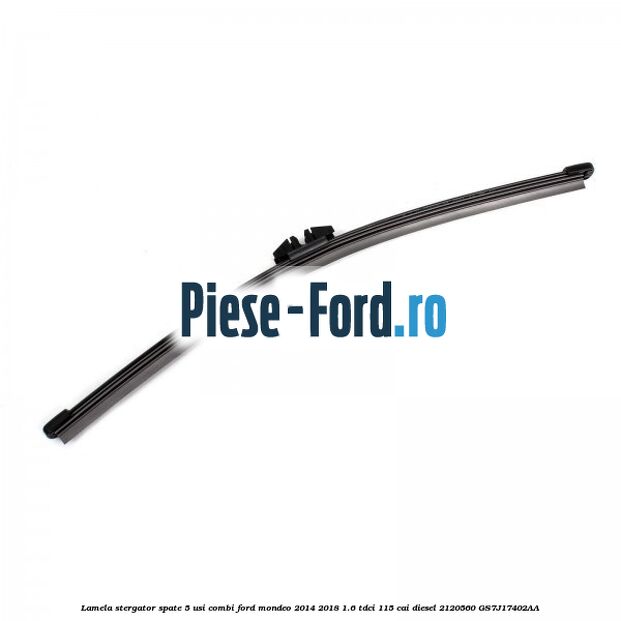 Lamela stergator spate 5 usi combi Ford Mondeo 2014-2018 1.6 TDCi 115 cai diesel #D2A5AE4F04